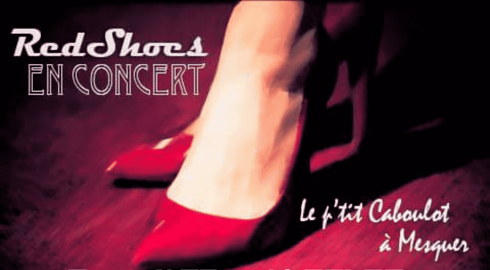 RED SHOES EN CONCERT 2 Restaurant Brasserie Le P'tit Caboulot » RED SHOES EN CONCERT